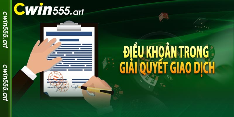 Điều khoản trong giải quyết giao dịch